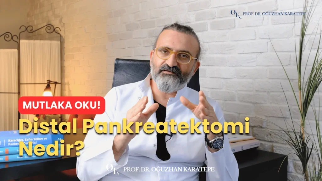 Distal Pankreatektomi Nedir Distal Pankreatektomi Nedir