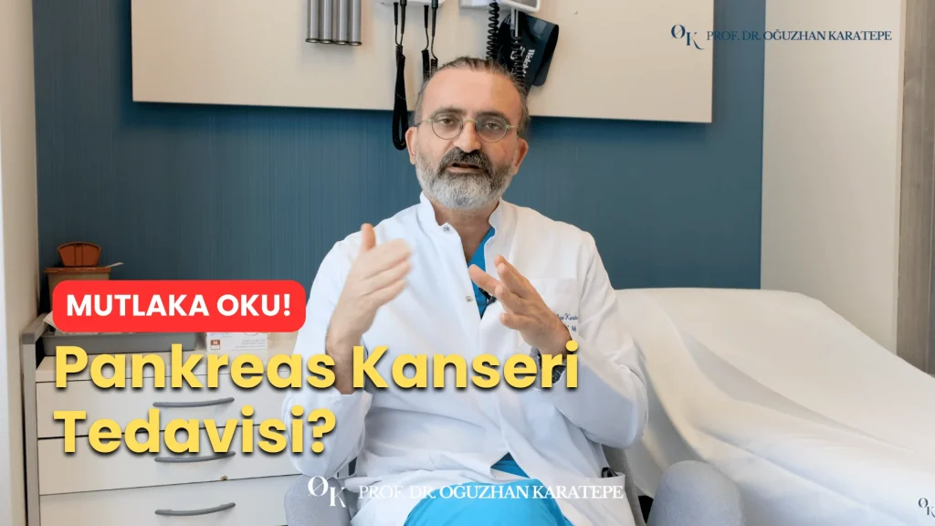 Pankreas Kanseri Tedavisi Pankreas Kanseri Tedavisi